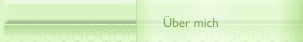 &Uuml;ber mich